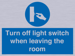 Turn off light switch when leaving the room